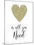 Love Is All You Need-B-Jean Plout-Mounted Giclee Print