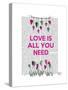Love Is All You Need Illustration-Fab Funky-Stretched Canvas