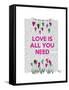 Love Is All You Need Illustration-Fab Funky-Framed Stretched Canvas