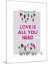 Love Is All You Need Illustration-Fab Funky-Mounted Art Print