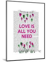 Love Is All You Need Illustration-Fab Funky-Mounted Art Print