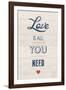 Love is All You Need-Tom Frazier-Framed Giclee Print