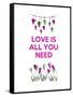 Love is all You Need-Fab Funky-Framed Stretched Canvas