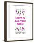 Love is all You Need-Fab Funky-Framed Art Print