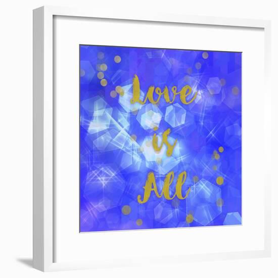 Love Is All-Tina Lavoie-Framed Giclee Print