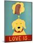 Love Is Dog Girl Yellow-Stephen Huneck-Mounted Premium Giclee Print