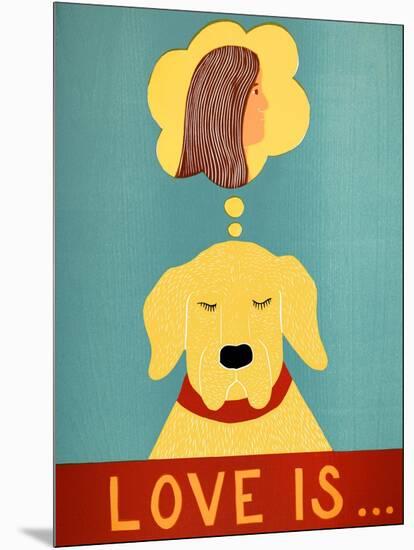 Love Is Dog Girl Yellow-Stephen Huneck-Mounted Premium Giclee Print