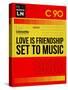 Love Is Friendship Set To Music-NaxArt-Stretched Canvas