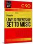 Love Is Friendship Set To Music-NaxArt-Mounted Art Print