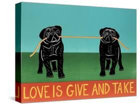Love Is Give And Take  Pugs Black-Stephen Huneck-Stretched Canvas