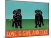 Love Is Give And Take  Pugs Black-Stephen Huneck-Mounted Giclee Print