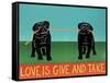 Love Is Give And Take  Pugs Black-Stephen Huneck-Framed Stretched Canvas