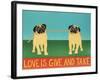 Love Is Give And Take  Pugs-Stephen Huneck-Framed Giclee Print