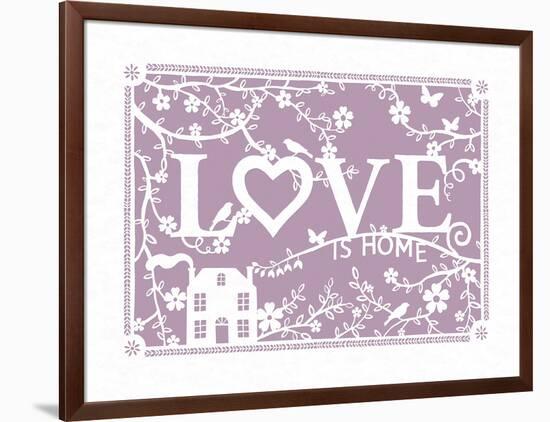 Love...is Home-Clara Wells-Framed Giclee Print