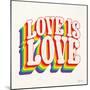 Love is Love I-Janelle Penner-Mounted Art Print