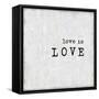 Love Is Love-Jamie MacDowell-Framed Stretched Canvas