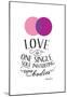Love Is One Single Soul Inhabiting Two Bodies-null-Mounted Poster