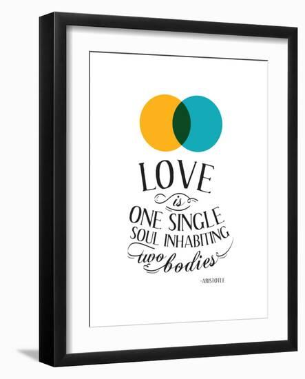 Love Is One Single Soul Inhabiting Two Bodies-null-Framed Art Print