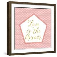 Love Is the Answer-Tina Lavoie-Framed Giclee Print