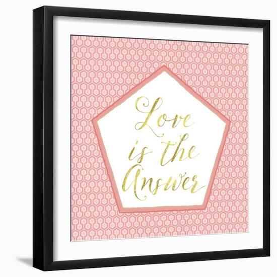 Love Is the Answer-Tina Lavoie-Framed Giclee Print