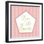 Love Is the Answer-Tina Lavoie-Framed Giclee Print