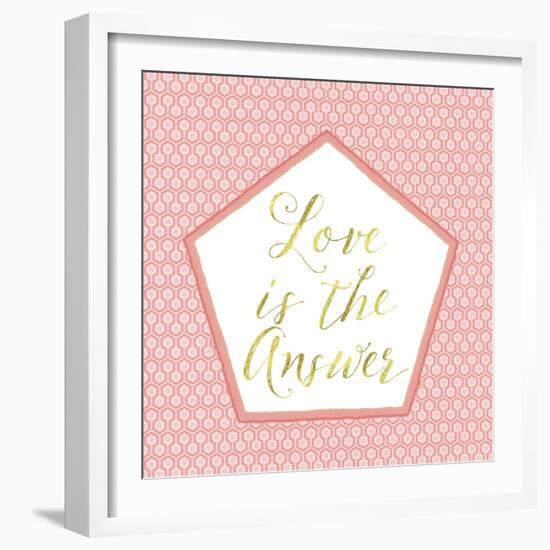 Love Is the Answer-Tina Lavoie-Framed Giclee Print