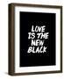 Love Is The New Black-Brett Wilson-Framed Art Print