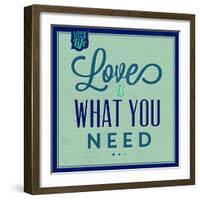 Love Is What You Need 1-Lorand Okos-Framed Art Print