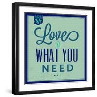 Love Is What You Need 1-Lorand Okos-Framed Art Print