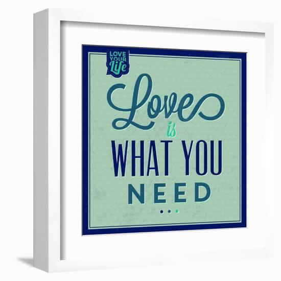 Love Is What You Need 1-Lorand Okos-Framed Art Print