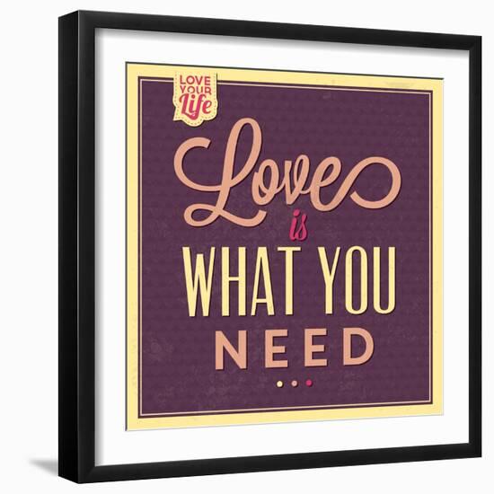 Love Is What You Need-Lorand Okos-Framed Art Print