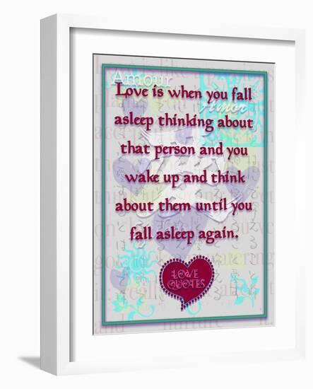 Love Is When You  Fall Asleep Thinking About-Cathy Cute-Framed Giclee Print