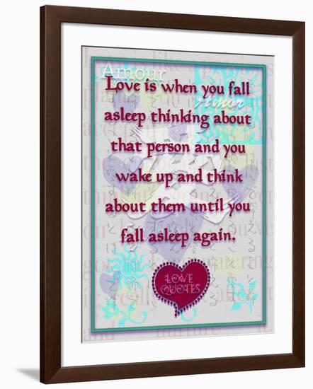 Love Is When You  Fall Asleep Thinking About-Cathy Cute-Framed Giclee Print