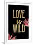 Love is Wild-Kimberly Allen-Framed Art Print