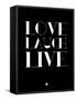 Love Laugh Live 1-NaxArt-Framed Stretched Canvas