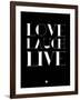 Love Laugh Live 1-NaxArt-Framed Art Print