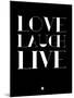 Love Laugh Live 1-NaxArt-Mounted Art Print