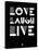 Love Laugh Live 2-NaxArt-Stretched Canvas