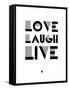 Love Laugh Live 3-NaxArt-Framed Stretched Canvas