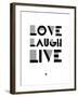 Love Laugh Live 3-NaxArt-Framed Art Print