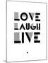 Love Laugh Live 3-NaxArt-Mounted Art Print