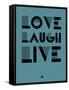 Love Laugh Live 4-NaxArt-Framed Stretched Canvas