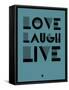 Love Laugh Live 4-NaxArt-Framed Stretched Canvas