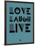 Love Laugh Live 4-NaxArt-Framed Art Print