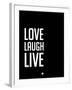 Love Laugh Live Black-NaxArt-Framed Art Print