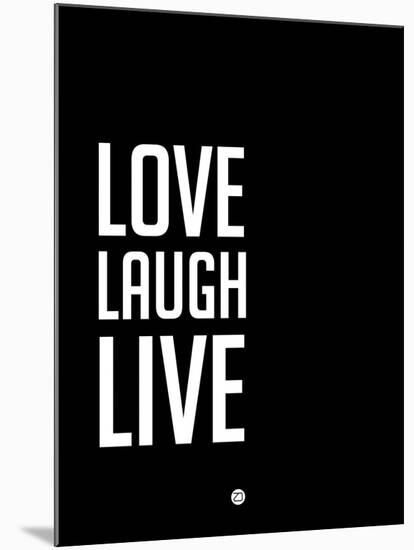 Love Laugh Live Black-NaxArt-Mounted Art Print