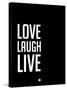 Love Laugh Live Black-NaxArt-Stretched Canvas