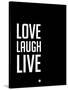 Love Laugh Live Black-NaxArt-Stretched Canvas