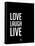 Love Laugh Live Black-NaxArt-Framed Stretched Canvas