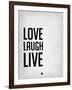 Love Laugh Live Grey-NaxArt-Framed Art Print